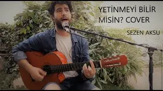 YETİNMEYİ BİLİR MİSİN - COVER  (Gitar)