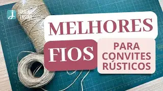 Qual Melhor Fio Para Laços Em Convites Rusticos