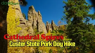 Amazing South Dakota Custer State Park Day Hike - Cathedral Spires - Needles Highway