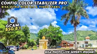 INI DIA CONFIG TERBARU 🤩 GCAM BSG 8.1 BISA ULTRA WIDE VIDEO STABIL