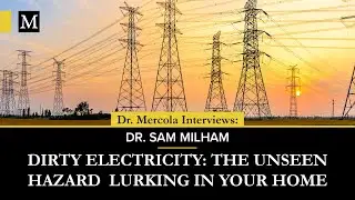 Dirty Electricity: The Unseen Hazard Lurking in Your Home – Interview with Dr. Sam Milham