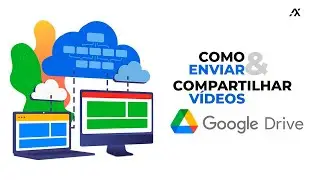Como Enviar e Compartilhar Vídeos no Google Drive
