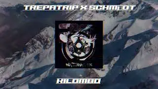 Trepatrip x Schm1dt - Kilombo (NFX002)