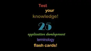 Learn Your Tech Terminology! 25 Online Flash Cards from Applications Basics Course