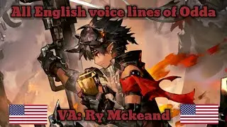 [Arknights] Odda's EN voice lines