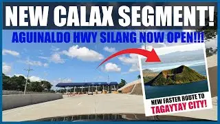 NEW CALAX SEGMENT | AGUINALDO HWY SILANG | NEW ROUTE TO TAGAYTAY!