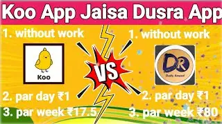 🔪koo app jaisa dusra earning app || v/S || Daily rewards app se paise kaise kamaye | kaa app बाप