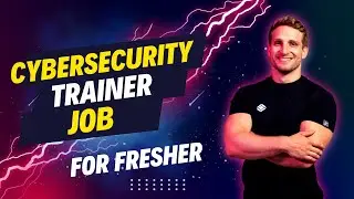 Cybersecurity Trainer Job for freshers | cybersecurity jobs | job vacancy 2024