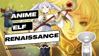 We're Living in the Anime Elf Renaissance