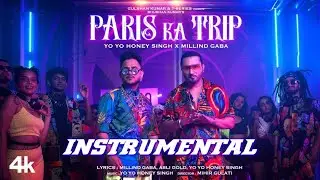 Paris Ka Trip (Instrumental Music) @MillindGaba X @YoYoHoneySingh | Asli Gold | Karaoke