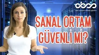 Siber Güvenlik | Sanal Ortam Ne Kadar Güvenli?