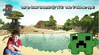 "Dani" supervivencia minecraft con 8 años! 1.7.2 ep.2