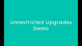 Unrestricted Upgrades Demo: Empower Your Software Evolution Journey!