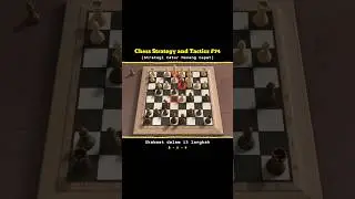 Chess Strategy and Tactics #74 #catur #chess #game #games #checkmate #chessgame #chesspuzzle #dgt