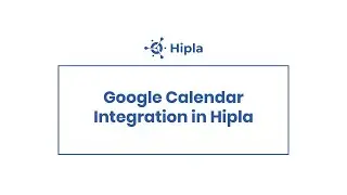 Google Calendar Integration in Hipla