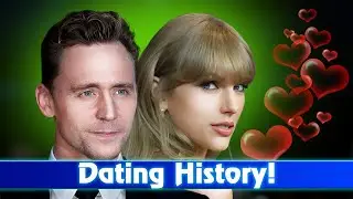 Avengers Star Tom Hiddleston and Taylor Swift Dating History!