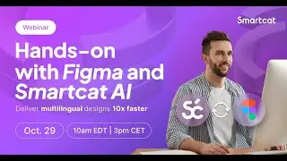 Webinar - Hands on with Figma and Smartcat AI