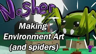 Realising an art style, environments and spiders - game development journey part 2