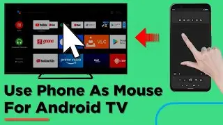 Use Phone As Mouse For Android TV | Mi Box | Mi TV Stick ✨ 2021
