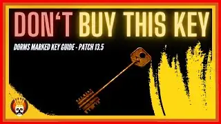 Dorm Room 314 Marked Key - Customs Key Guide - Escape From Tarkov - Patch 13.5