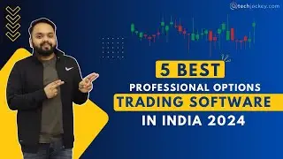 5 Best Professional Options Trading Software in India 2024| Best Platforms for Traders | Techjockey