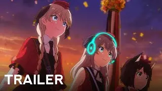 Penyihir Bercahaya - Official Trailer 4 [SUB INDO CC] | Anime Music | AnimeClips