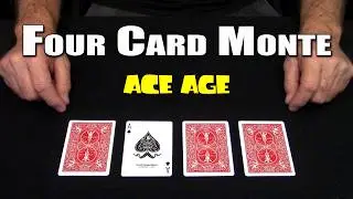ACE AGE (4 Card Monte Card Trick) ~ An In-Depth Tutorial