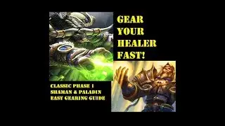 Gear Your Heavy Healer FAST! A Simplified Resto Shaman/Holy Paladin Gearing Guide