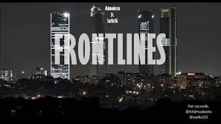 Mdmodesto ft. Sarke2G - FRONTLINES (Prod. ObieDaz)