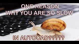 Why you are Still Slow in AutoCAD - AUTOCAD TIP #2