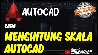 Cara Menghitung Skala AutoCAD