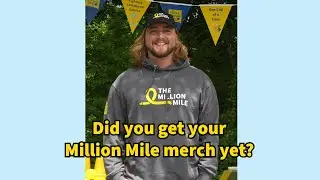 Did you get your Million Mile merch yet? - The Million Mile Day 2