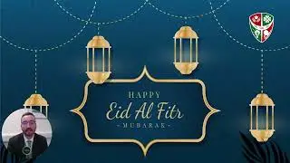 Eid Al Fitr Message for Parents/Carers | Mr Mailer | Challney High School for Boys