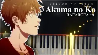 Akuma no Ko - Attack on Titan: Final Season Part 2 ED [RAFAROFA Arr.] - [Piano Transcription]