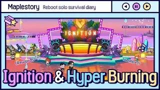 [Maplestory] Ignition & Hyper Burning Guide