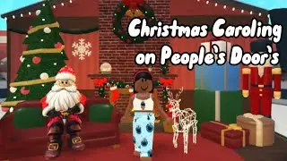 Christmas Caroling on People’s Door!