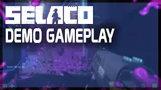 Selaco - Steam Demo Incoming!