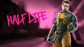 📹HALF LIFE | НАЧАЛО НАЧАЛ:3🎮