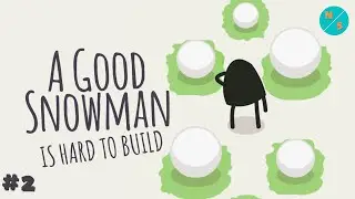 Builder's Block! | A Good Snowman is Hard to Build #2