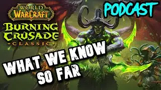 WoW Classic: Burning Crusade - What We Know So Far: A Discussion | TBC