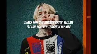 Lil Peep - Vibe (w/lyrics)