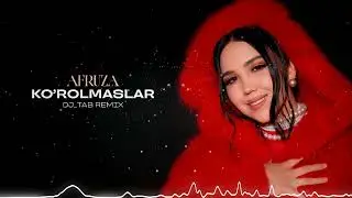 Afruza - Ko'rolmaslar (DJ_TAB Remix)