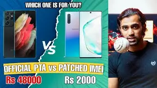 Patched Imei vs Official PTA?? Which one is for you? (urdu/hindi)