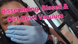 Dissembling & Cleaning Bissell Vacuum