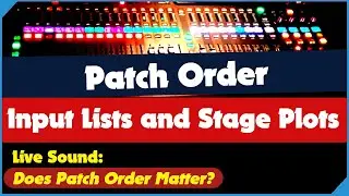 Stage Plots, Input Lists, and Patch Order for Bands and Live Sound Reinforcement