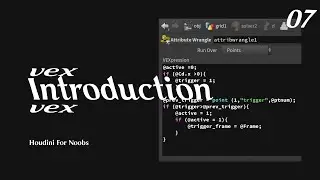VEX, data types, attributes & functions - Houdini for Noobs 07