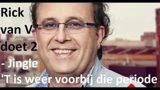 RickvanVdoet2 - 'T is weer voorbij die periode - Jingle
