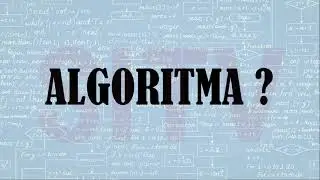 APA ITU ALGORITMA ? FUNGSI DAN CONTOH