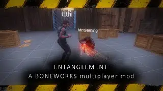 BONEWORKS Entanglement: A multiplayer mod