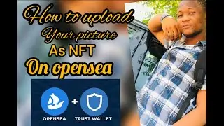 How to upload your picture as NFT on opensea in 2022. [A step by step guide]